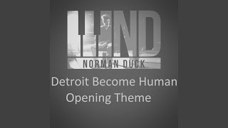 Cover art for Detroit become human Opening Credits