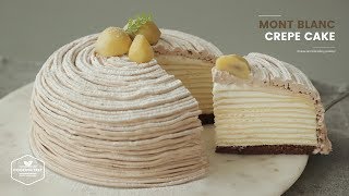 몽블랑 크레이프 케이크 만들기 : Mont Blanc Crepe Cake Recipe | Cooking tree