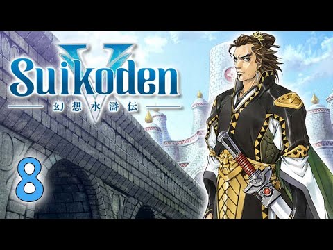 Let's Play! Suikoden V - Part 8: Everything Goes to Hell