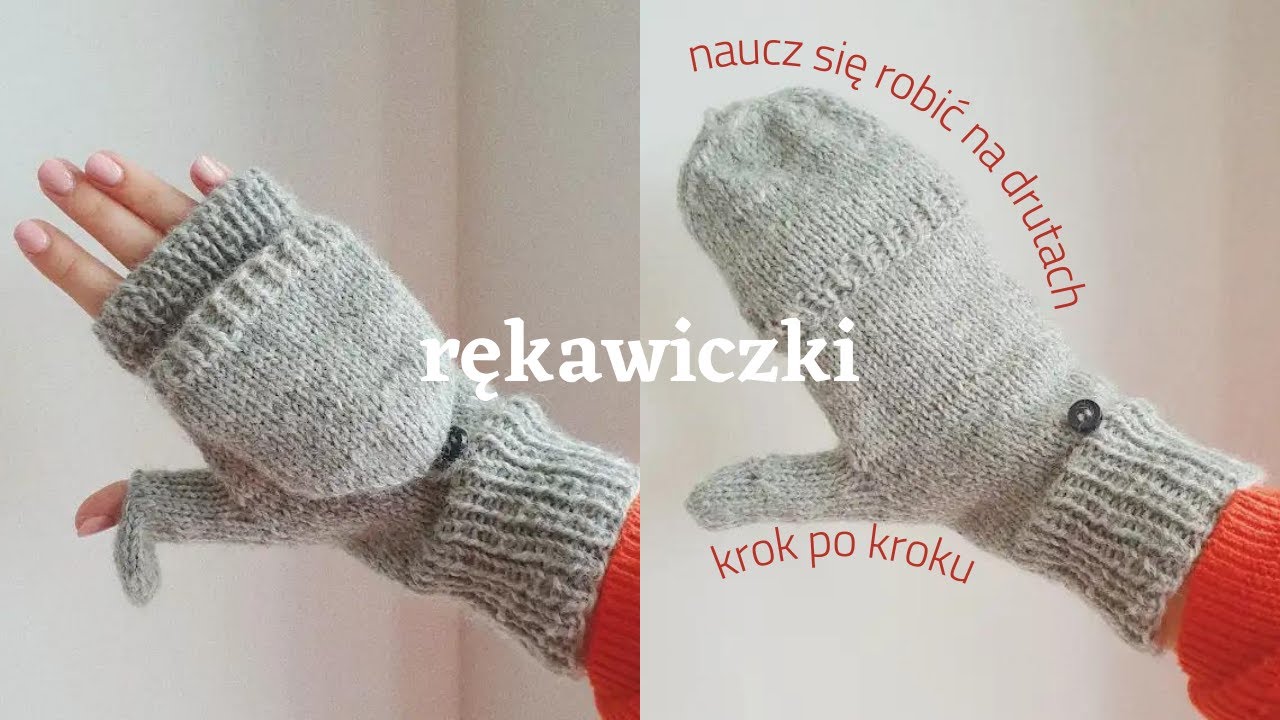 Jak zrobić RĘKAWICZKI na drutach - KROK PO KROKU - dla początkujących -naucz się robić na drutach