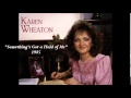 Karen Wheaton--Something's Got A Hold Of Me 1985