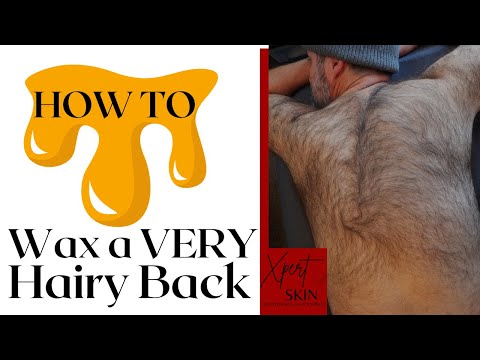 How to Wax a VERY Hairy Back.  Full tutorial.  #Backwax #SoHairy