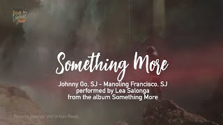 SOMETHING MORE | Lea Salonga (Lyric Video)