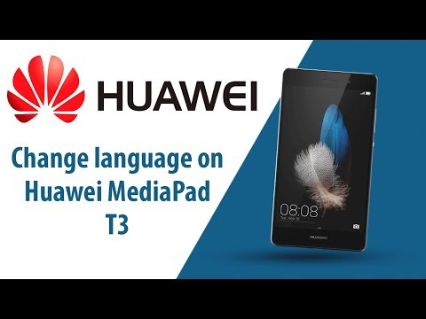 How to change language on Huawei Media Pad T3?