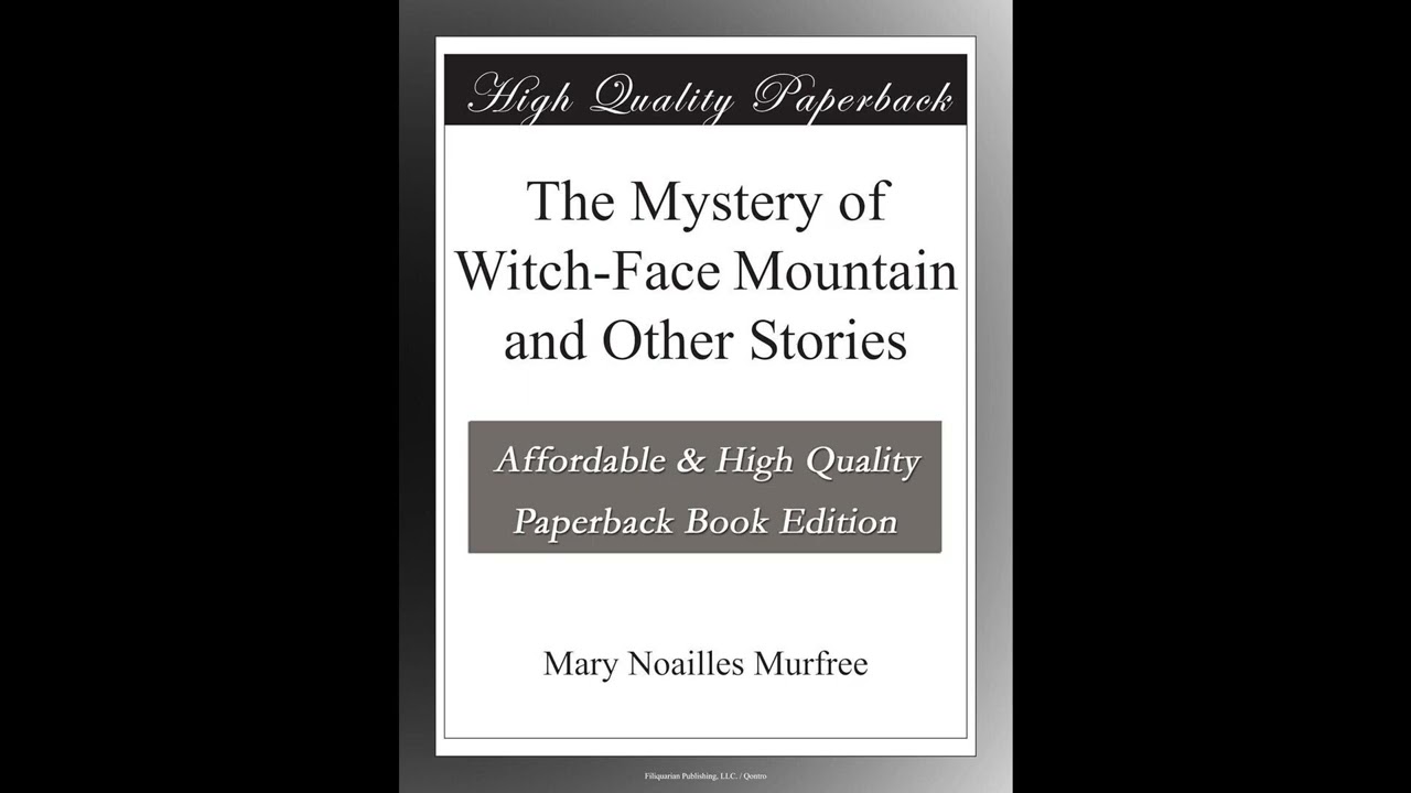 The Mystery of Witch-Face Mountain and Other Stories