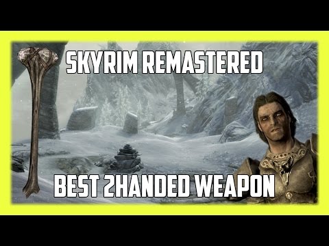 SKYRIM SPECIAL EDITION - BEST 2 HANDED WEAPON LOCATION! (Guide Video)