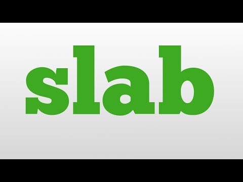 slab meaning and pronunciation
