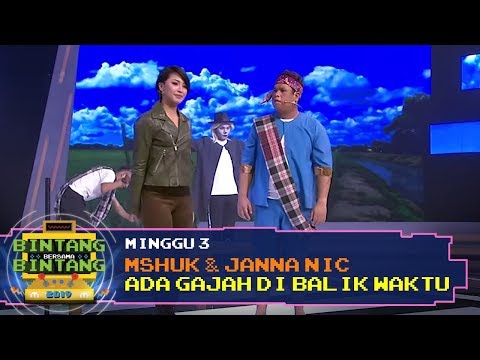 BBB 2019 (Minggu 3): Shuk & Janna Nick - Ada Gajah Di Balik Waktu