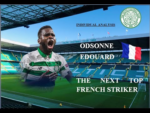 Odsonne Édouard. Skills/Goals/Assists Top striker!! Celtic, F.C.