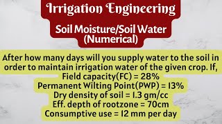 After how many days will you supply water to the soil | Frequency | Soil Moisture Numerical Problem