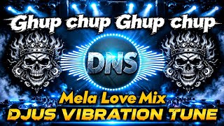 Download lagu Ghup Chup Ghup chup mela love mix djus vibration song  mp3
