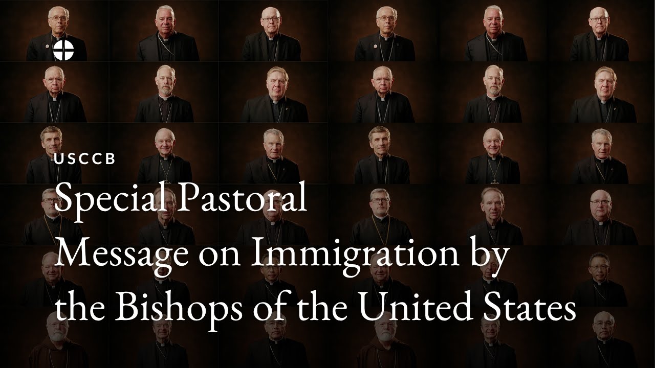Special Pastoral Message on Immigration by the Bishops of the United States