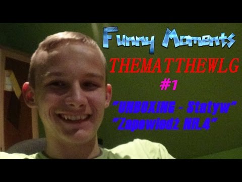FUNNYMOMENTS - TheMatthewLG - #1 "UNBOXING - Statyw, Zapowiedź NR.4" (60 fps)