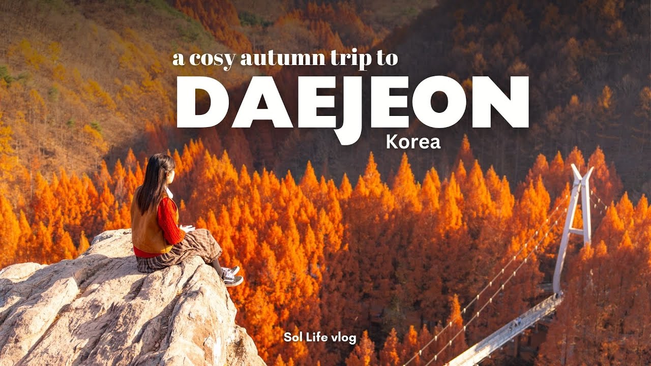 Autumn in Daejeon, Korea 🍂| 3 day itinerary l Jangtaesan Forest, Cafes & Bakeries