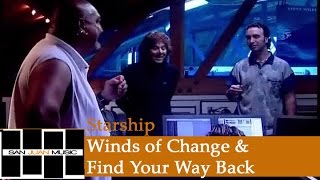 Starship- Winds of Change & Find Your Way Back