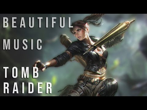 Beautiful Tomb Raider Music