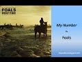 Foals - My Number (Lyrics) 