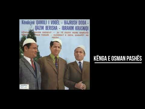ANSAMBL QAMILI I VÖGEL - KËNGA E OSMAN PASHËS