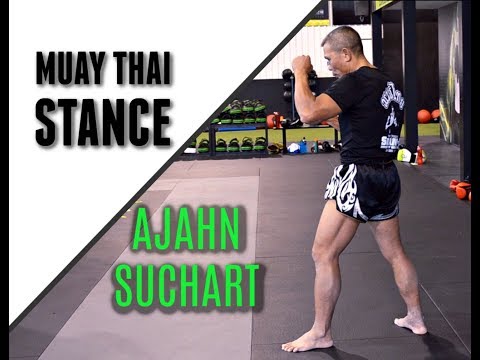 Ajahn Suchart | Muay Thai Stance - The Foundation
