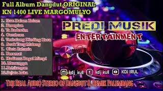 Download lagu FULL ALBUM DANGDUT KN 1400 TERBARU 2023 ||OT PREDI MUSIK || LIVE MARGOMULYO mp3 Download lagu FULL ALBUM DANGDUT KN 1400 TERBARU 2023 ||OT PREDI MUSIK || LIVE MARGOMULYO mp3