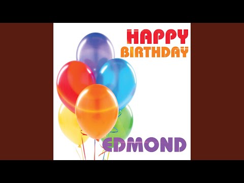 Happy Birthday Edmond