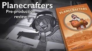 Planecrafters Review - The Administration of Aviation! (Launches on Kickstarter June 7)