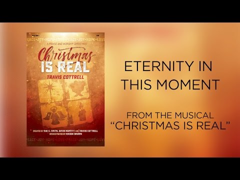 Eternity In This Moment (Lyric Video) | Christmas Is Real