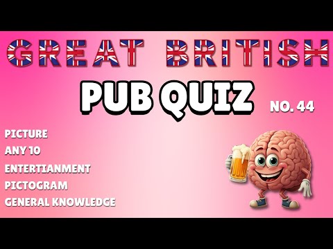 Great British Pub Quiz: Picture, Any 10, Entertainment, Pictogram & General Knowledge #44