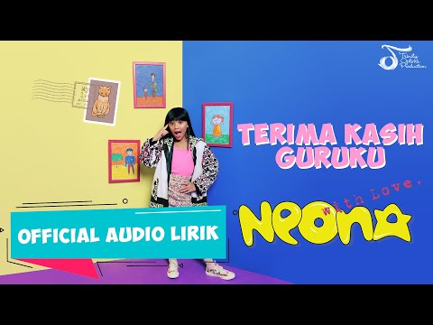 Neona - Terima Kasih Guruku #AlbumWithLove | Official Audio Lirik