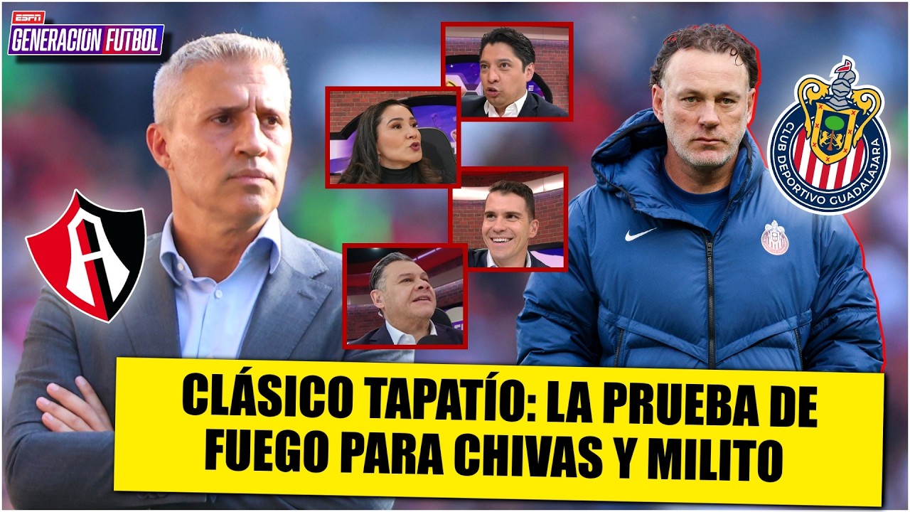 El CLÁSICO TAPATÍO será parteaguas para CHIVAS, se definirá si es CANDIDATO al título | Generación F