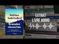 Petites habitudes = grande réussite (extrait audio)