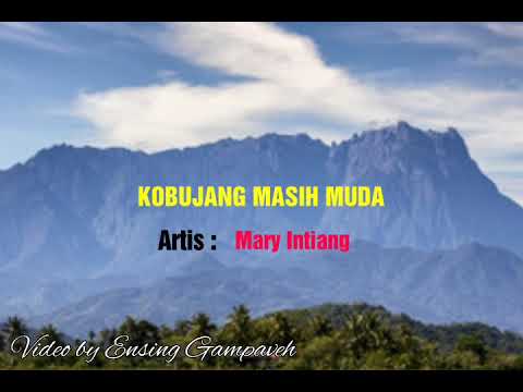 Kobujang Masih Muda - Mary Intiang