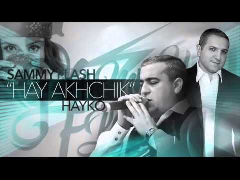 Sammy Flash feat   Hayko   “Hay Akhchik“