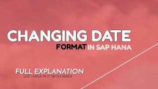 Changing Date Format in SAP HANA