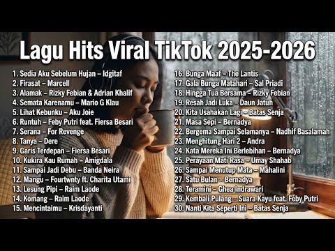 Sedia Aku Sebelum Hujan - Idgitaf | Top Trending Spotify Playlist 🎵 Lagu Galau Indonesia Hits 2026🎧