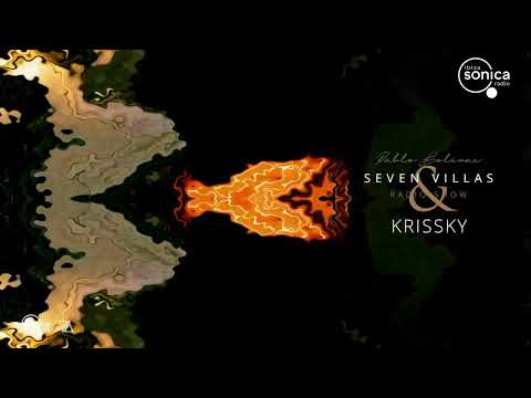 PABLO BOLIVAR & KRISSKY - SEVEN VILLAS RADIO SHOW 16 mayo 2022