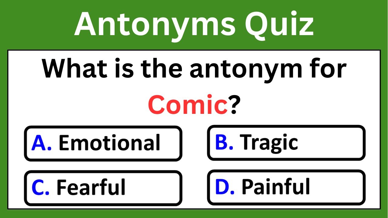 Antonyms Quiz 2 | English Grammar Antonyms Test | Practice Grammar Quiz