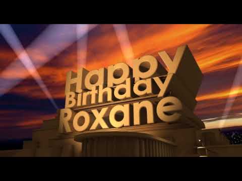 Happy Birthday Roxane