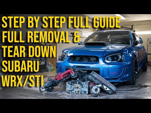 How To Remove & Disassemble a Subaru WRX/STI Engine (EJ20/EJ25) (Full Step by Step Guide)