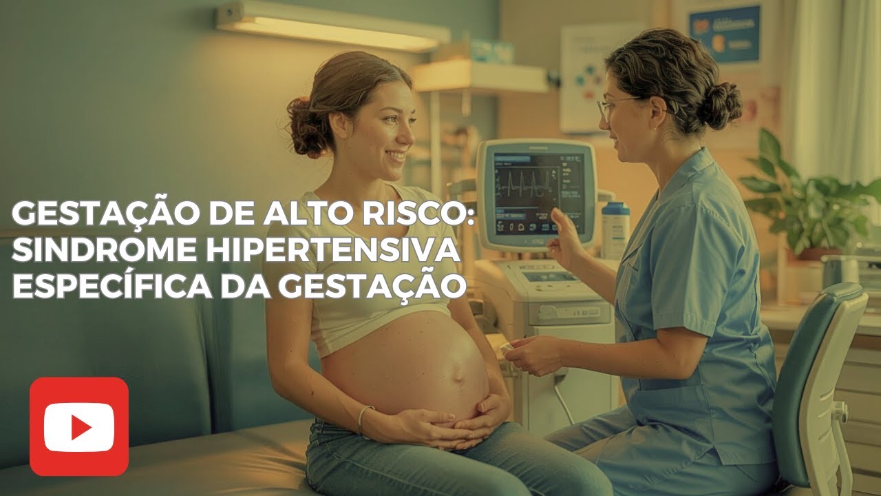 SHEG - Síndrome Hipertensiva Específica da Gestação