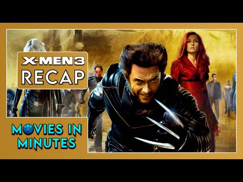X-Men 3: The Last Stand in Minutes | Recap