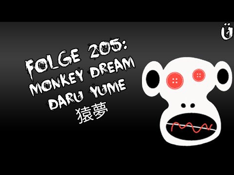 Let's Creep: Folge 205 - Monkey Dream (Saru Yume, 猿夢) [Ü] [German]