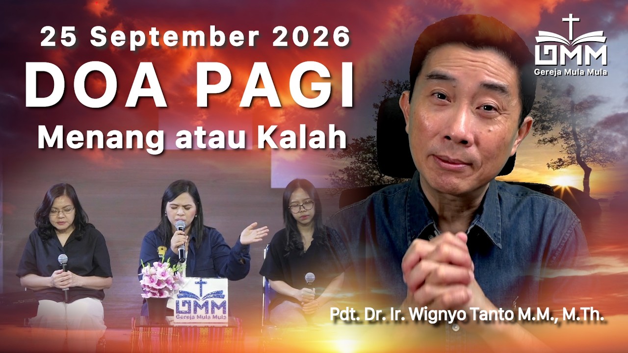 DOA PAGI | Menang atau Kalah – 25 September 2026 | Ps. Dr. Wignyo Tanto