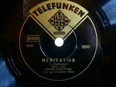 Teddy Stauffer - Meditation - Slowfox - 1936