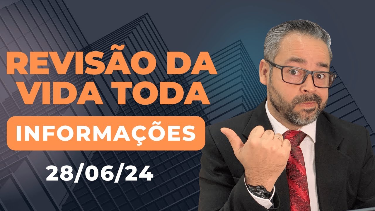 REVISÃO DA VIDA TODA - INFORMAÇÕES