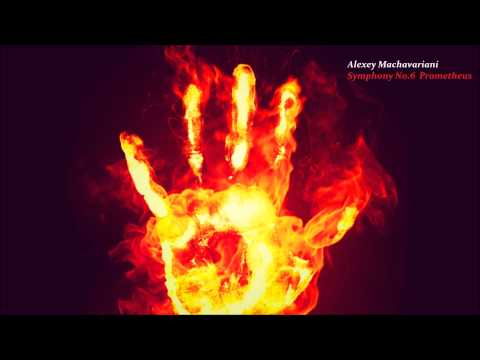 Alexey Machavariani | Symphony No.6 'Prometheus'