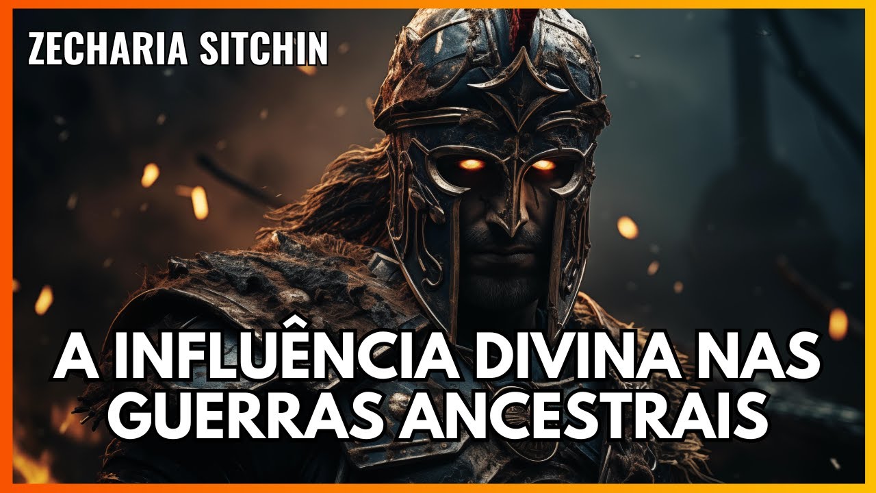 A Influência Divina nas Guerras Ancestrais - Zecharia Sitchin