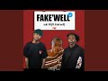 Fake'well (feat. Fake'well & Shuga Mizer)