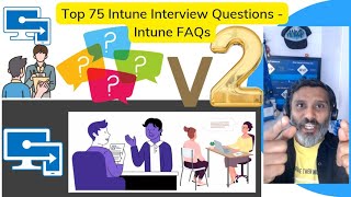 Latest Top 75 Intune Interview Questions | Intune Frequently Asked Que