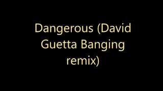 David Guetta - Dangerous (Banging Remix Full Version)